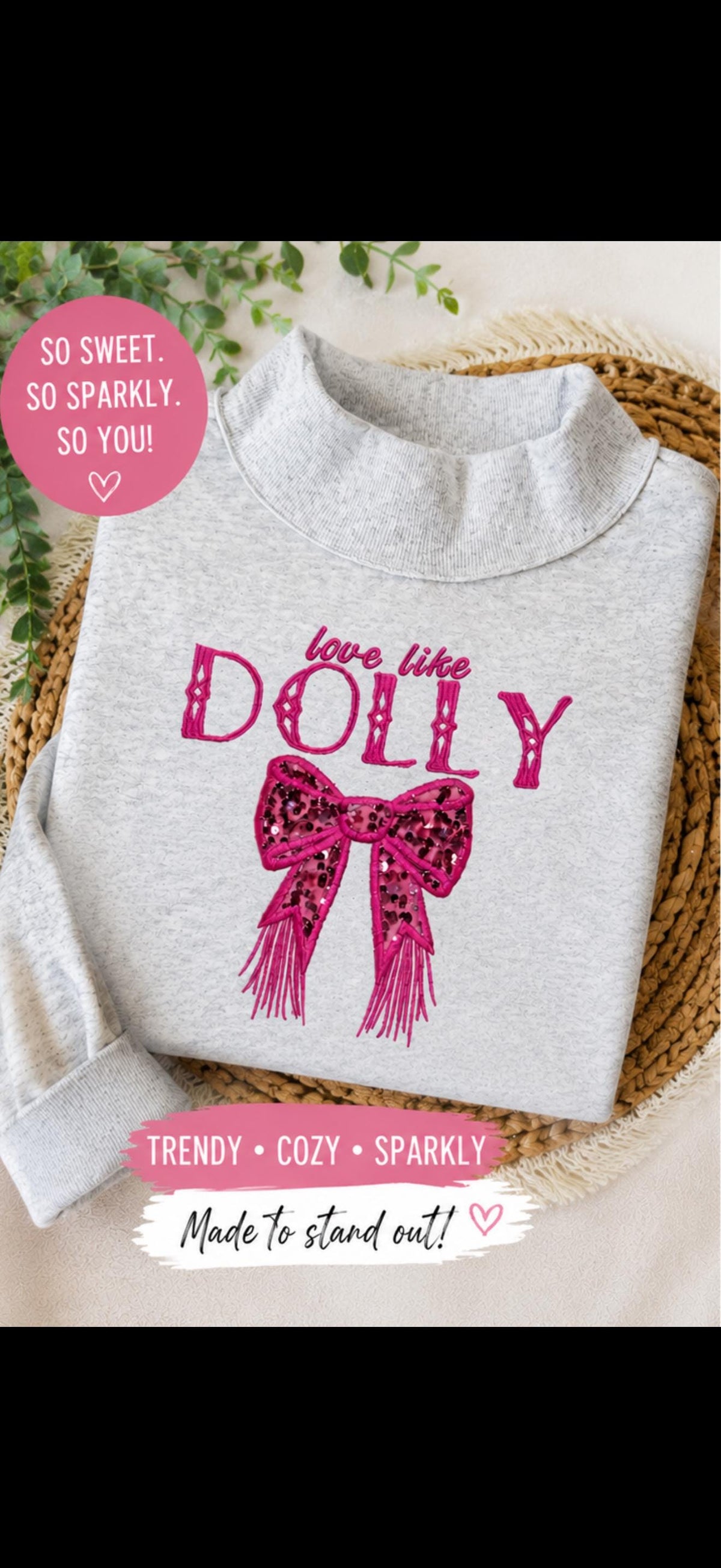 Love Like Dolly Sweatshirt